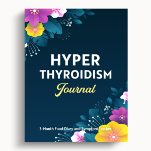 Hyperthyroidism Journal – Flowers – 8.5″x11″