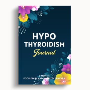 Hypothyroidism Journal – Flowers – 6″x9″