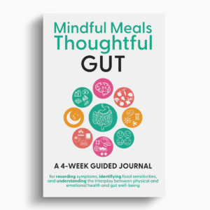 Mindful Meals, Thoughtful Gut – 6″x9″